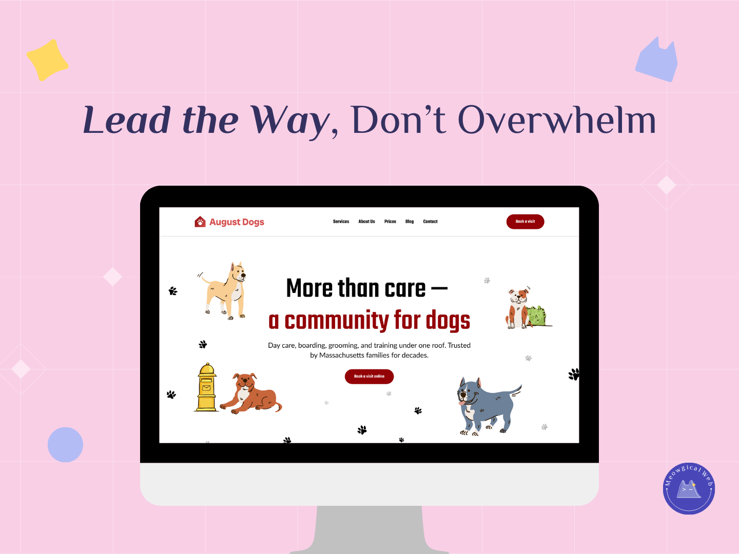 A desktop computer displaying a pet business homepage with playful dog illustrations, a clear headline, and a single call to action, used to show how a homepage can guide visitors without overwhelming them